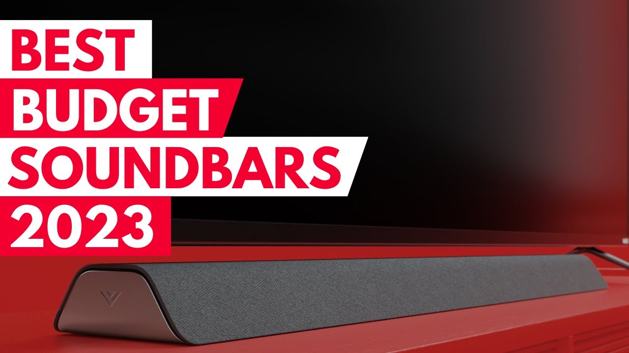 5 Best Budget Soundbars 2023