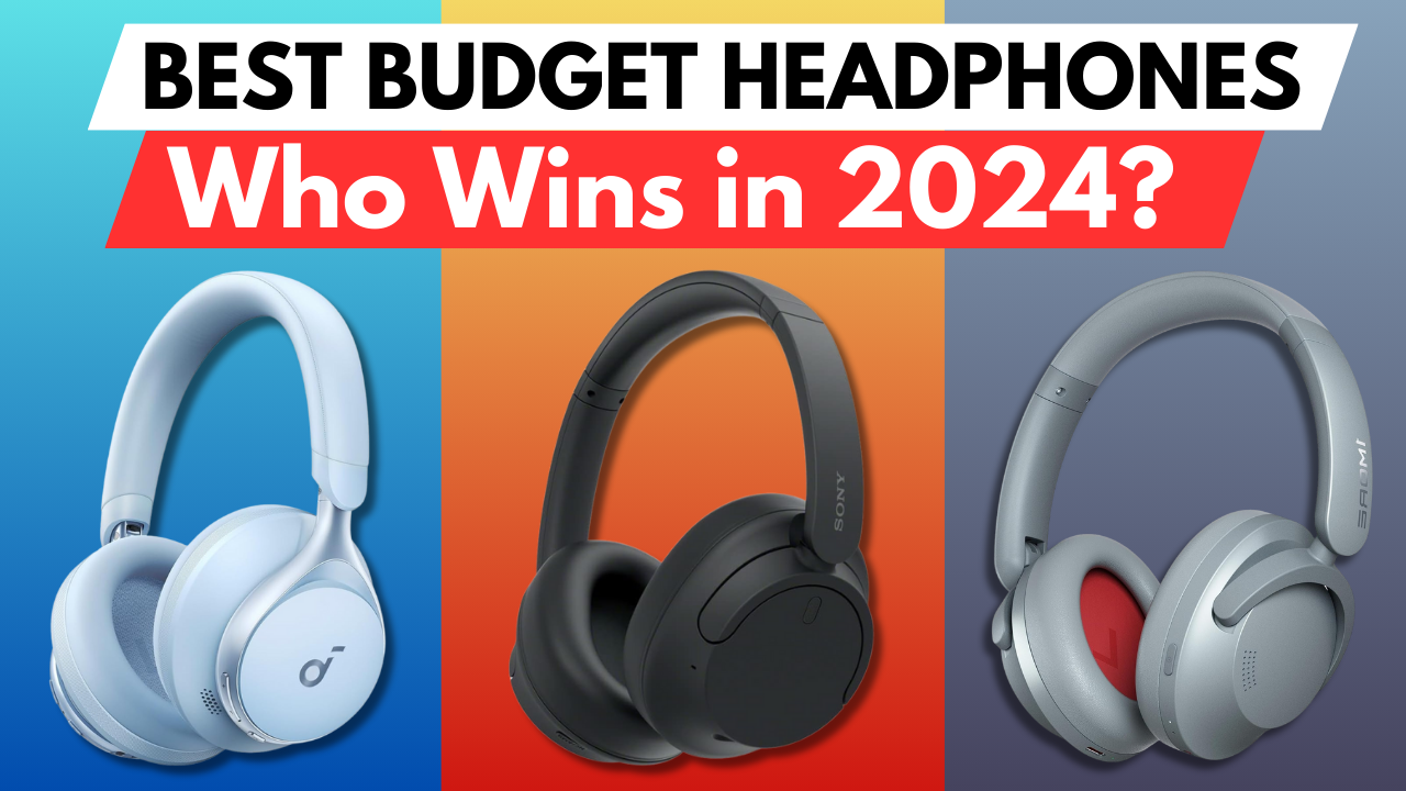 Best Budget Headphones of 2024